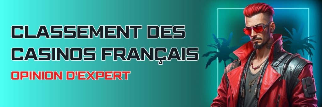 Classement des casinos français . Opinion d'expert